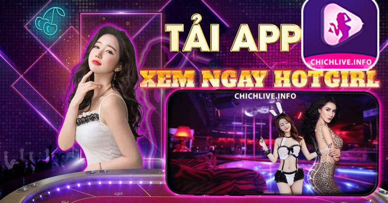 Hướng dẫn tải ChichLive nhanh chóng