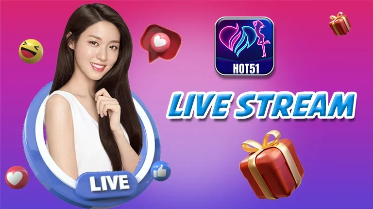 Tìm hiểu ứng dụng Hot51 Live